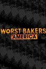Watch Worst Bakers in America Zmovie