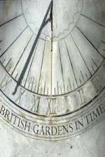 Watch British Gardens in Time Zmovie