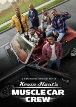 Watch Kevin Hart's Muscle Car Crew Zmovie