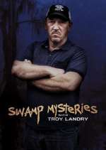 Watch Swamp Mysteries with Troy Landry Zmovie