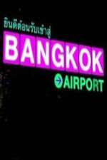 Watch Bangkok Airport Zmovie