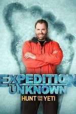 Watch Expedition Unknown: Hunt for the Yeti Zmovie