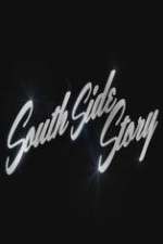 Watch South Side Story Zmovie