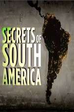 Watch Secrets Of South America Zmovie