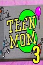 Watch Teen Mom 3 Zmovie