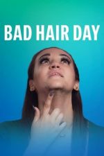 Watch Bad Hair Day Zmovie