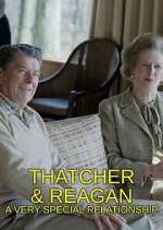 Watch Thatcher & Reagan: A Very Special Relationship Zmovie