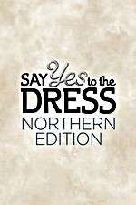 Watch Say Yes to the Dress: Northern Edition Zmovie