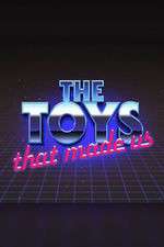 Watch The Toys That Made Us Zmovie