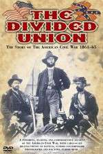 Watch The Divided Union American Civil War 1861-1865 Zmovie