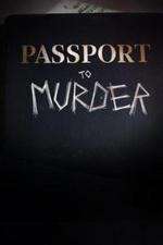 Watch Passport to Murder Zmovie