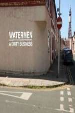 Watch Watermen A Dirty Business Zmovie