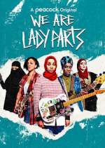 Watch We Are Lady Parts Zmovie