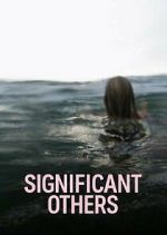 Watch Significant Others Zmovie