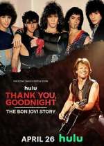 Watch Thank You, Goodnight: The Bon Jovi Story Zmovie