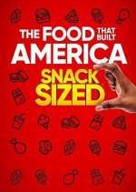Watch The Food That Built America: Snack Sized Zmovie