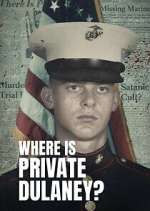 Watch Where Is Private Dulaney? Zmovie