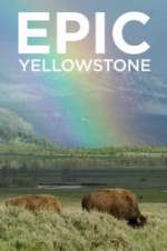 Watch Epic Yellowstone Zmovie