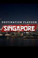 Watch Destination Flavour Singapore Zmovie