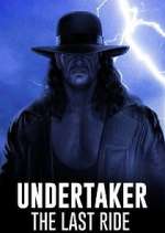 Watch Undertaker: The Last Ride Zmovie