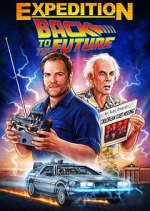 Watch Expedition: Back to the Future Zmovie