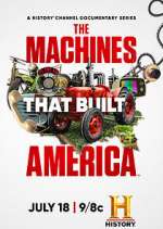 Watch The Machines That Built America Zmovie