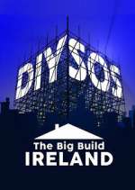 Watch DIY SOS: The Big Build Ireland Zmovie