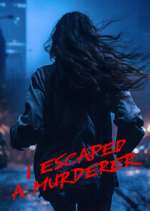 Watch I Escaped a Murderer Zmovie