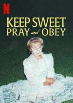 Watch Keep Sweet: Pray and Obey Zmovie