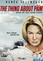 Watch The Thing About Pam Zmovie