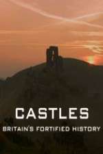 Watch Castles Britain's Fortified History Zmovie