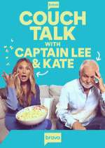 Watch Couch Talk with Captain Lee and Kate Zmovie