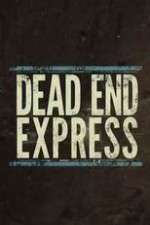 Watch Dead End Express Zmovie