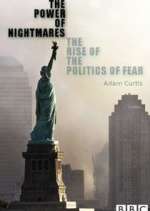 Watch The Power of Nightmares: The Rise of the Politics of Fear Zmovie