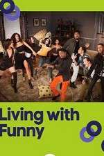 Watch Living with Funny Zmovie