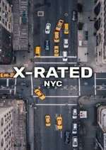 Watch X-Rated: NYC Zmovie