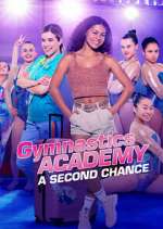 Watch Gymnastics Academy: A Second Chance Zmovie