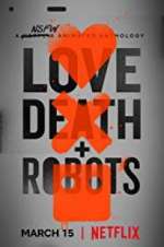 Watch Love, Death & Robots Zmovie