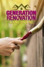 Watch Generation Renovation: Lake House Zmovie