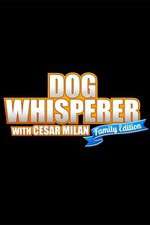 Watch Dog Whisperer with Cesar Millan: Family Edition Zmovie