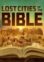 Watch Lost Cities of the Bible Zmovie
