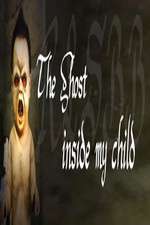 Watch The Ghost Inside My Child Zmovie