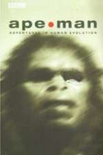 Watch Apeman - Adventures in Human Evolution Zmovie