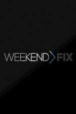 Watch Weekend Fix Zmovie