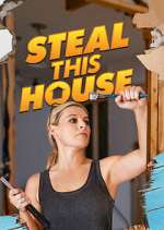 Watch Steal This House Zmovie