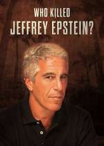 Watch Who Killed Jeffrey Epstein? Zmovie