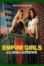 Watch Empire Girls: Julissa & Adrienne Zmovie