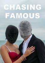 Watch Chasing Famous Zmovie