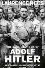 Watch The Dark Charisma of Adolf Hitler Zmovie