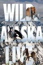 Watch Wild Alaska Live Zmovie